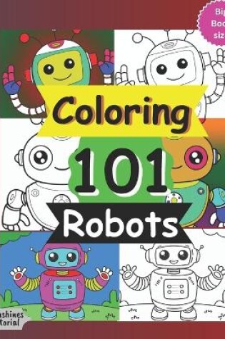 Cover of Coloring 101 Robots