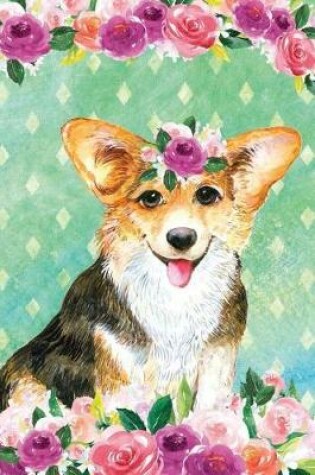 Cover of Journal Notebook For Dog Lovers Corgi In Flowers 2