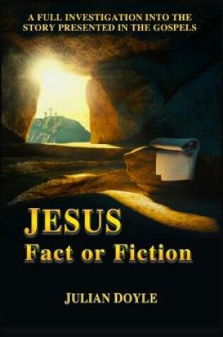 Cover of JESUS, Fact or Fiction