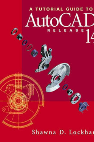 Cover of A Tutorial Guide to AutoCAD Release 14