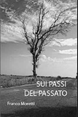 Book cover for Sui Passi Del Passato
