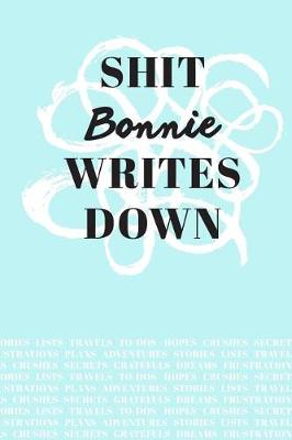 Book cover for Shit Bonnie Writes Down