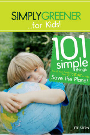 Cover of Simply Greener for Kids!