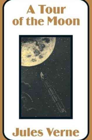 Cover of A Tour of the Moon