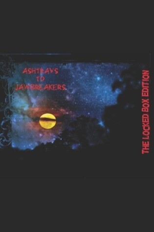 Cover of Ashtrays to Jawbreakers