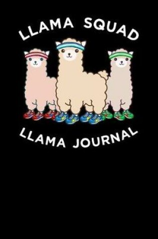 Cover of Llama Squad Llama Journal