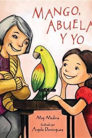 Cover of Mango, Abuela Y Yo