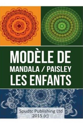 Cover of Modele De Mandala / Paisley les enfants