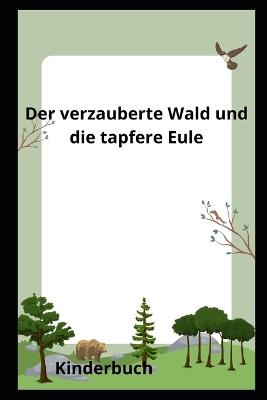 Book cover for Der verzauberte Wald und die tapfere Eule