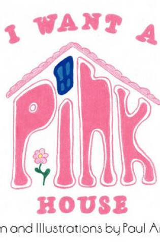 Cover of I Want A Pink House