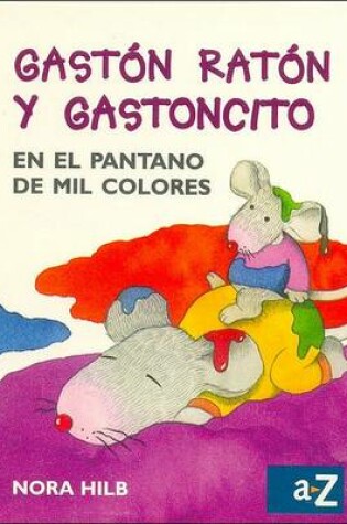 Cover of Gaston Raton y Gastoncito En El Pantano de