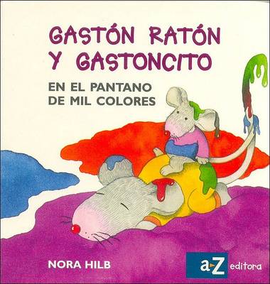 Book cover for Gaston Raton y Gastoncito En El Pantano de