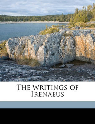 Book cover for The Writings of Irenaeus Volume 2