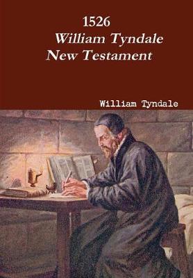 Book cover for 1526 William Tyndale New Testament