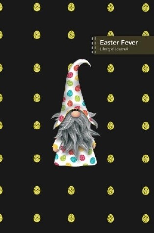 Cover of Easter Fever Lifestyle Journal, Blank Write-in Notebook, Dotted Lines, Wide Ruled, Size (A5) 6 x 9 In (Black II)