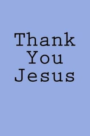 Cover of Thank You Jesus