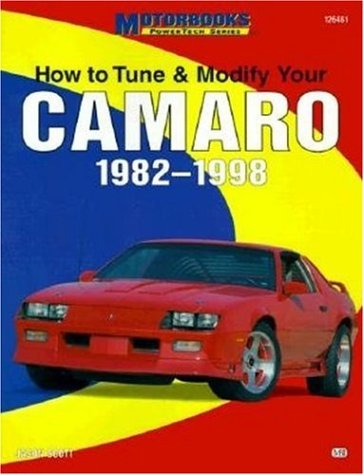 Book cover for How to Tune, Modify and Customize Your Camaro 1982-98