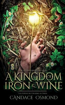 Cover of A Kingdom of Iron & Wine