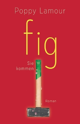 Cover of fig - Sie kommen