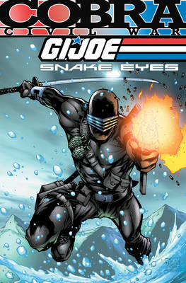 Book cover for G.I. Joe Snake Eyes Cobra Civil War Volume 1