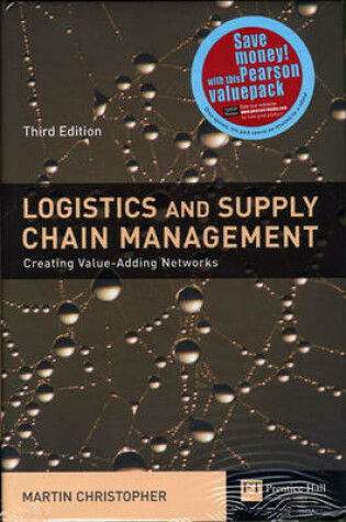 Cover of Valuepack:Logistics Management and Strategy:Computing Through The Supply Chain/Supply Chain Management:International Edition/Logistics & Supply Chain Management:Creating Value-adding Networks