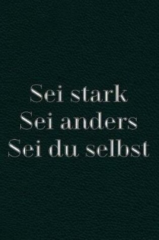 Cover of Sei stark - Sei anders - Sei du selbst