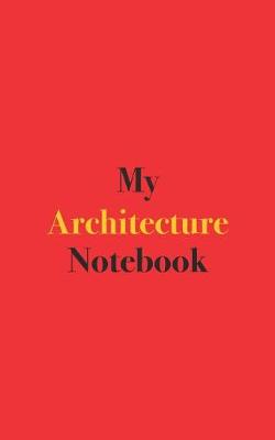 Book cover for My Architecture Notebook