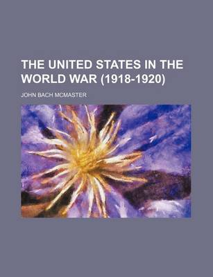 Book cover for The United States in the World War (1918-1920)