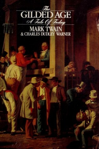 Cover of Twain M. & Warner : Gilded Age