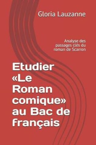 Cover of Etudier Le Roman Comique Au Bac de Fran ais