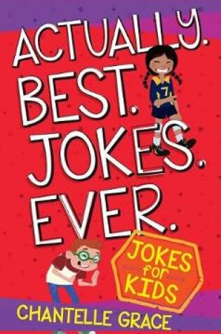 Cover of Actually. Best. Jokes. Ever.