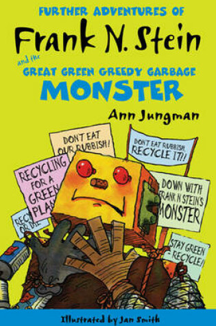 Cover of Further Adventures of Frank N. Stein and the Great, Green, Greedy Garbage Monster