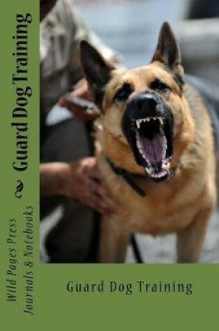 Cover of Guard Dog Training (Journal / Notebook)