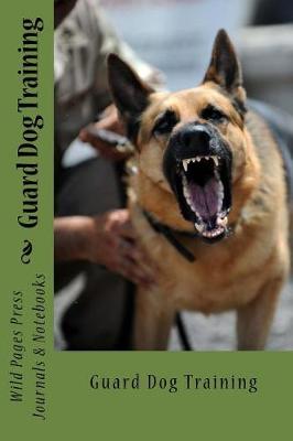 Book cover for Guard Dog Training (Journal / Notebook)