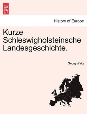 Book cover for Kurze Schleswigholsteinsche Landesgeschichte.