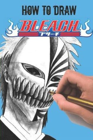 Cover of How To Draw Bleach