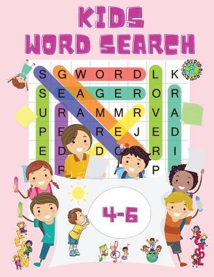 Cover of Kids Word Search Ages 4-6
