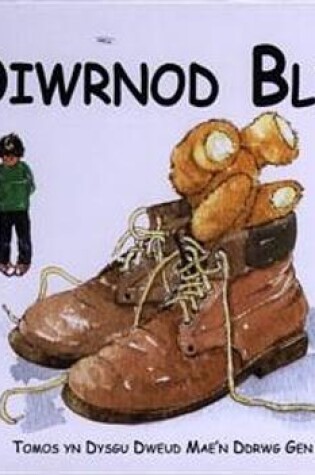 Cover of Cyfres Rhodri'r Arth: Diwrnod Blin