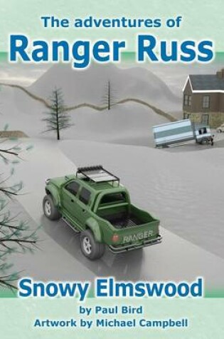 Cover of The Adventures of Ranger Russ - Snowy Elmswood