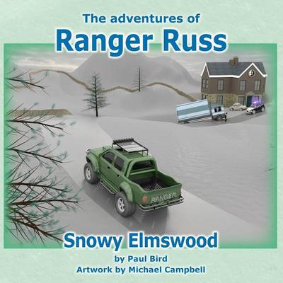 Book cover for The Adventures of Ranger Russ - Snowy Elmswood