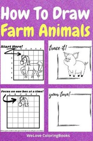 Cover of How To Draw Farm Animals