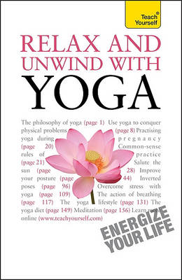 Book cover for Relax and Unwind with Yoga: A Teach Yourself Guide