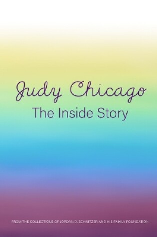 Cover of Judy Chicago: The Inside Story
