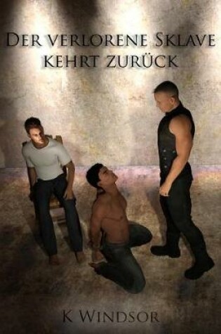 Cover of Der Verlorene Sklave Kehrt Zuruck