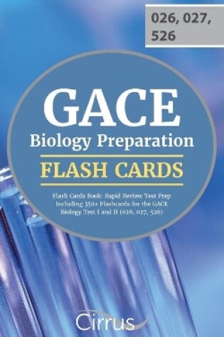 Cover of GACE Biology Preparation Flash Cards Book 2019-2020