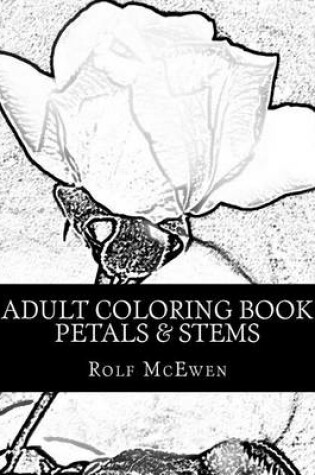 Cover of Adult Coloring Book Petals & Stems