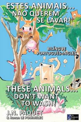 Book cover for Estes Animais... N O Querem Se Lavar! (Bil Ngue Portugu S - Ingl S)