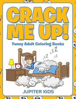 Book cover for Crack Me Up!