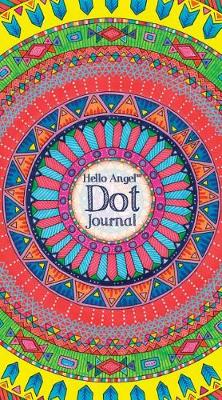 Book cover for Hello Angel Dot Journal