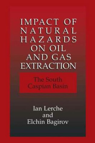 Cover of Impact of Natural Hazards on Oil and Gas Extraction